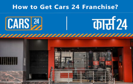 How to Get Cars 24 Franchise